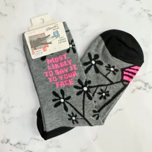 Most Likely to Say It To Your Face Ladies Socks