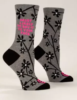 Say It To Your Face Women's Crew Socks